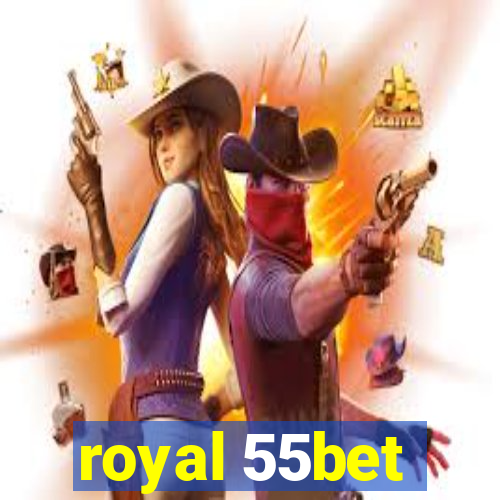 royal 55bet